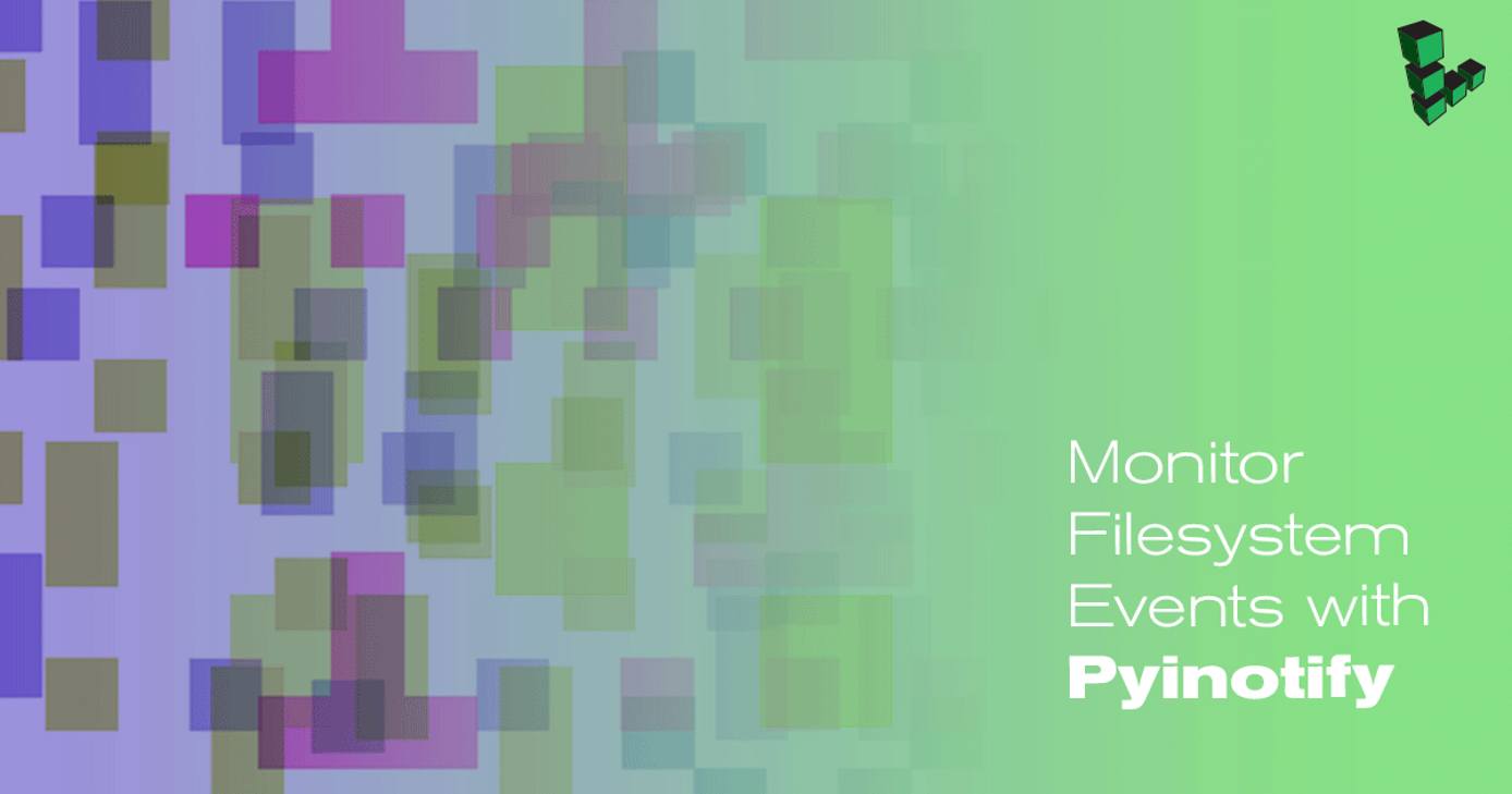 Monitor Filesystem Events with Pyinotify Header image