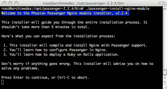 Phusion Passenger Nginx installer program running on Ubuntu 9.04 (Jaunty). Phusion Passenger Nginx installer program running on Ubuntu 9.04 (Jaunty).